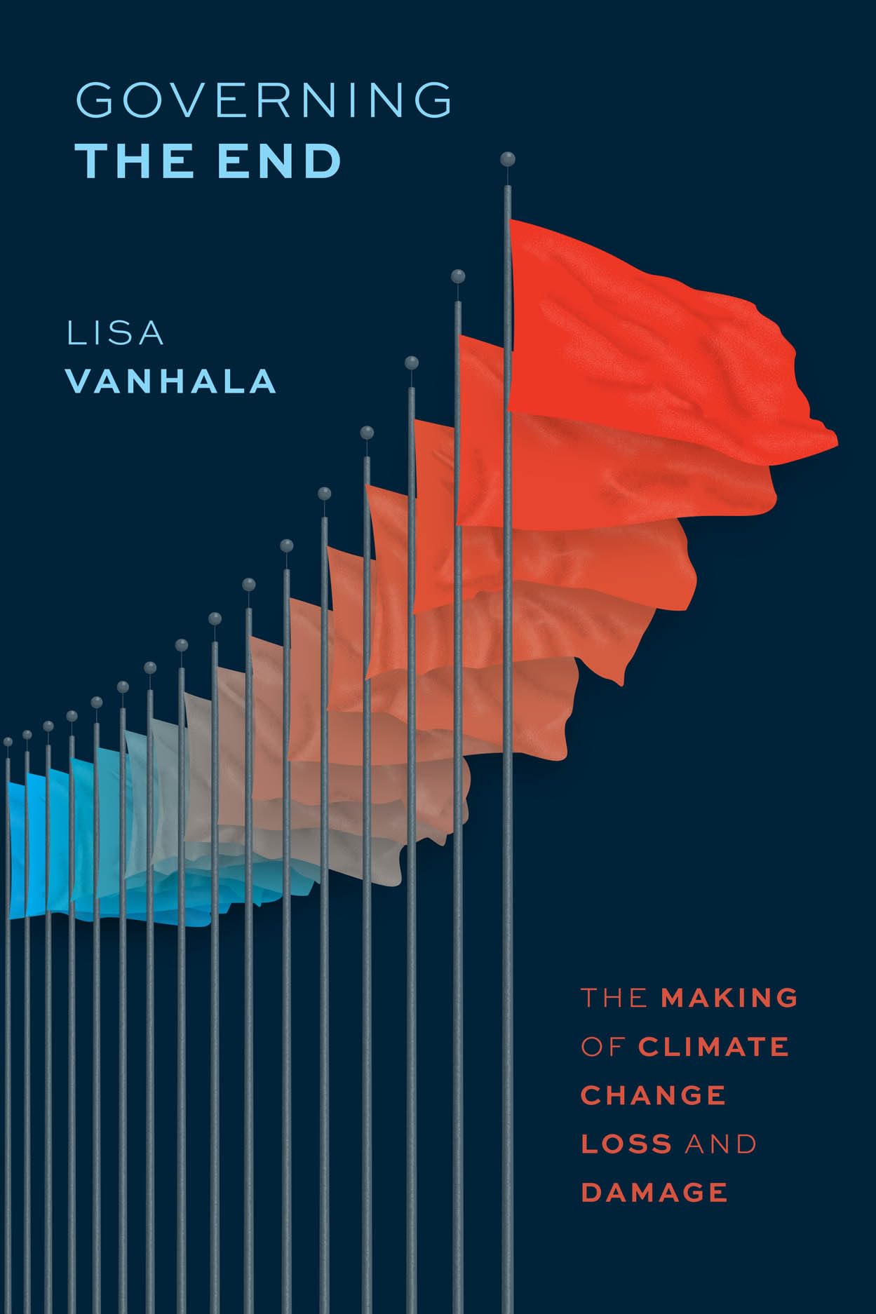 Governing the End: The Making of Climate Change Loss and Damage (Chicago Series in Law and Society)