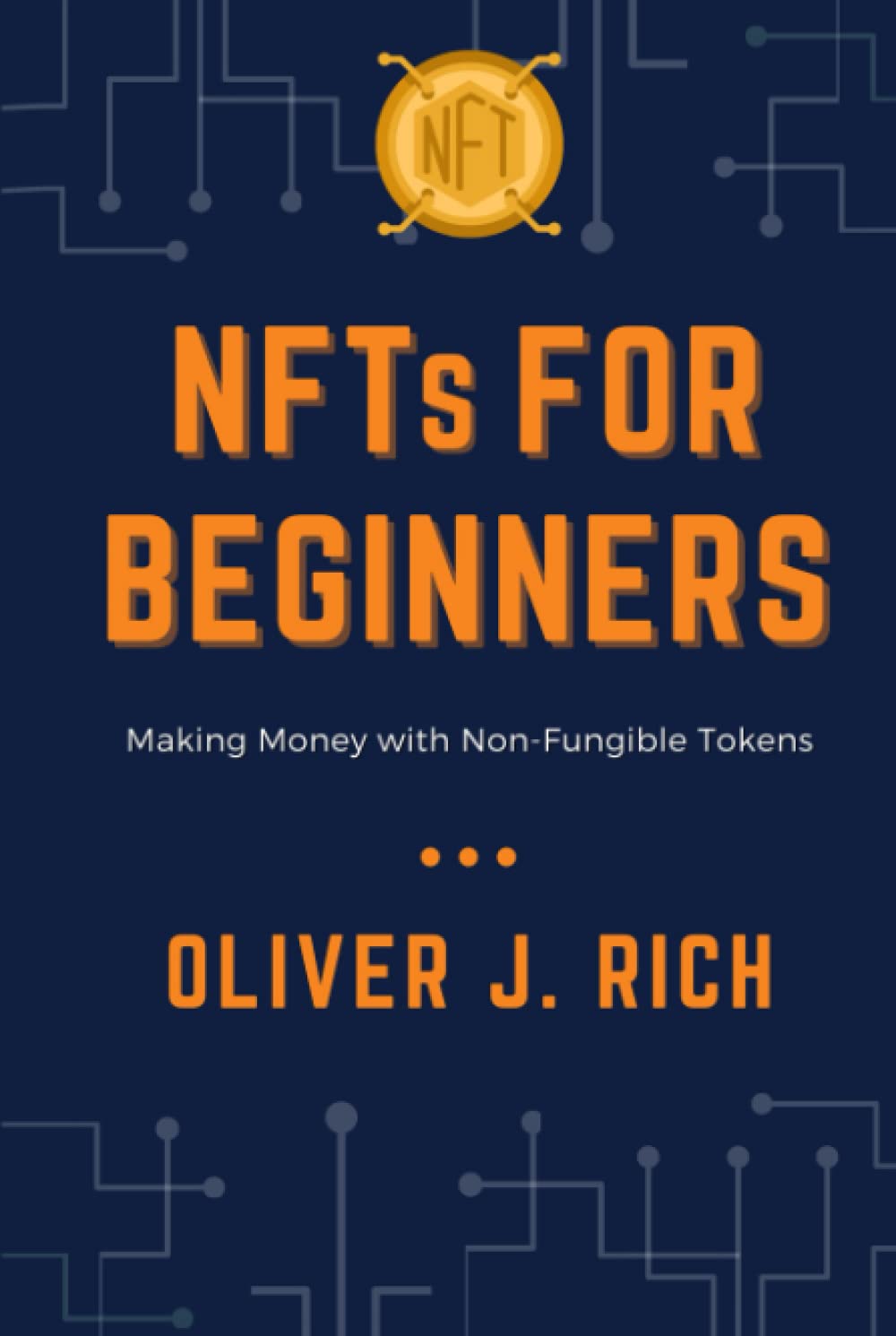 NFTs for Beginners: Making Money with Non-Fungible Tokens