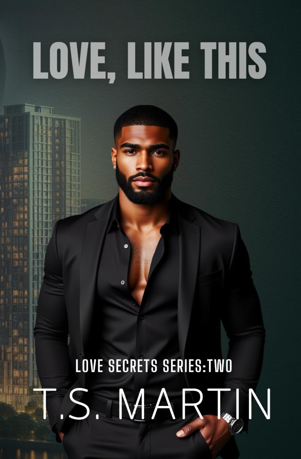 Love, Like This (Love Secrets Series)