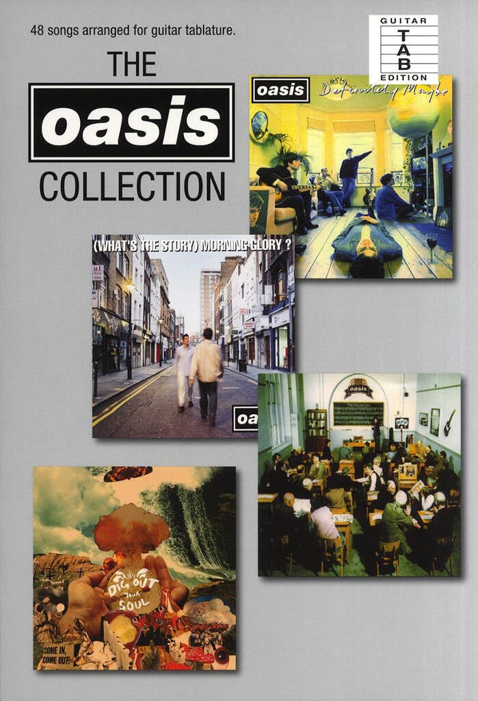 The Oasis Collection | Complete Guitar Sheet Music with Lyrics for 48 Songs | Guitar Songbook with Tablature from Definitely Maybe, Morning Glory, The Masterplan, Dig Out Your Soul