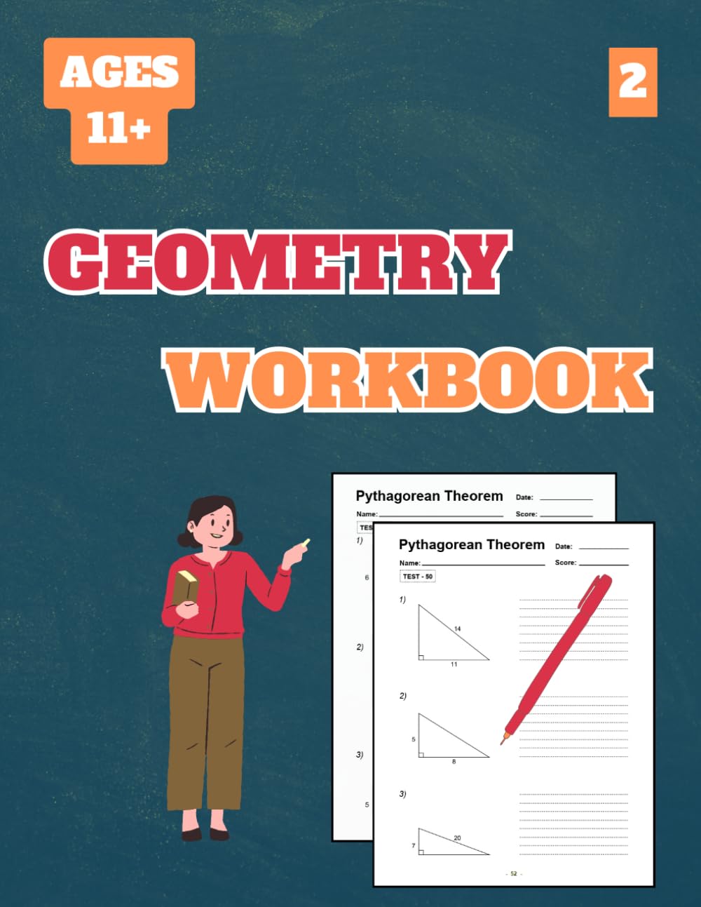 Geometry Workbook, Level 2: 50 Tests about Pythagorean Theorem Level 2 for Grades 6-7, with Answer Key, 102 Pages, 8.5 x 11 inches