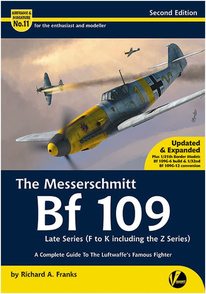 Messerschmitt Bf 109 Late Series (F to K inc Z): A Complete Guide