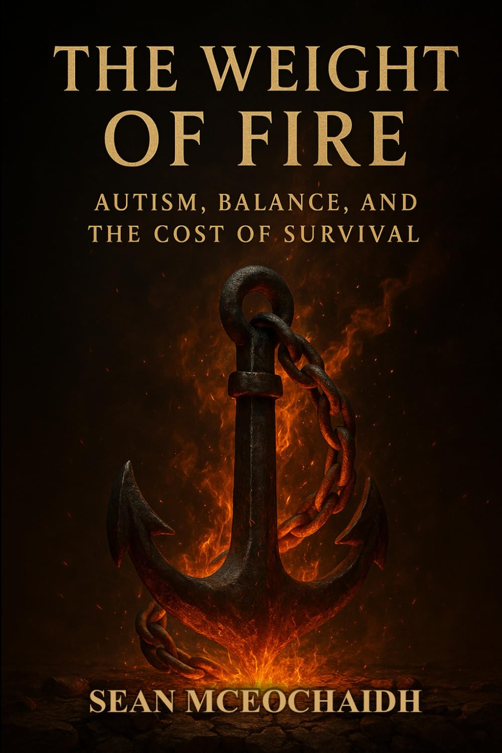 The Weight Of Fire: Autism, Balance and the Cost Of Survival (Deadlock)