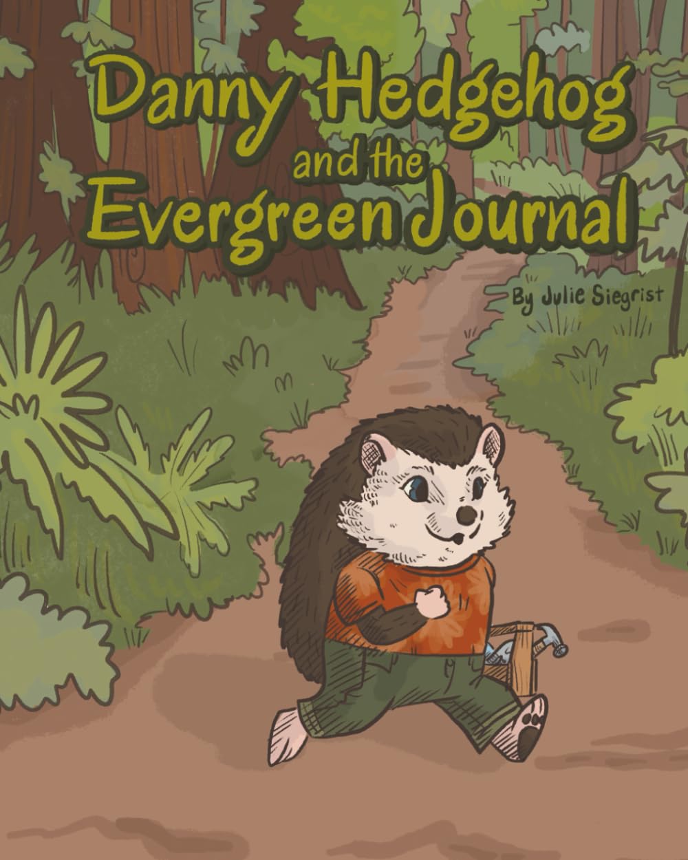 Danny Hedgehog and the Evergreen Journal (Sugar Maple Glen)