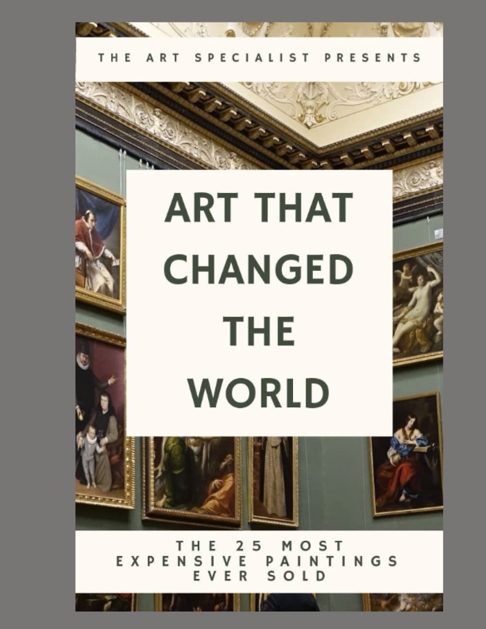 Art That Changed The World: The 25 Most Expensive Paintings Ever Sold
