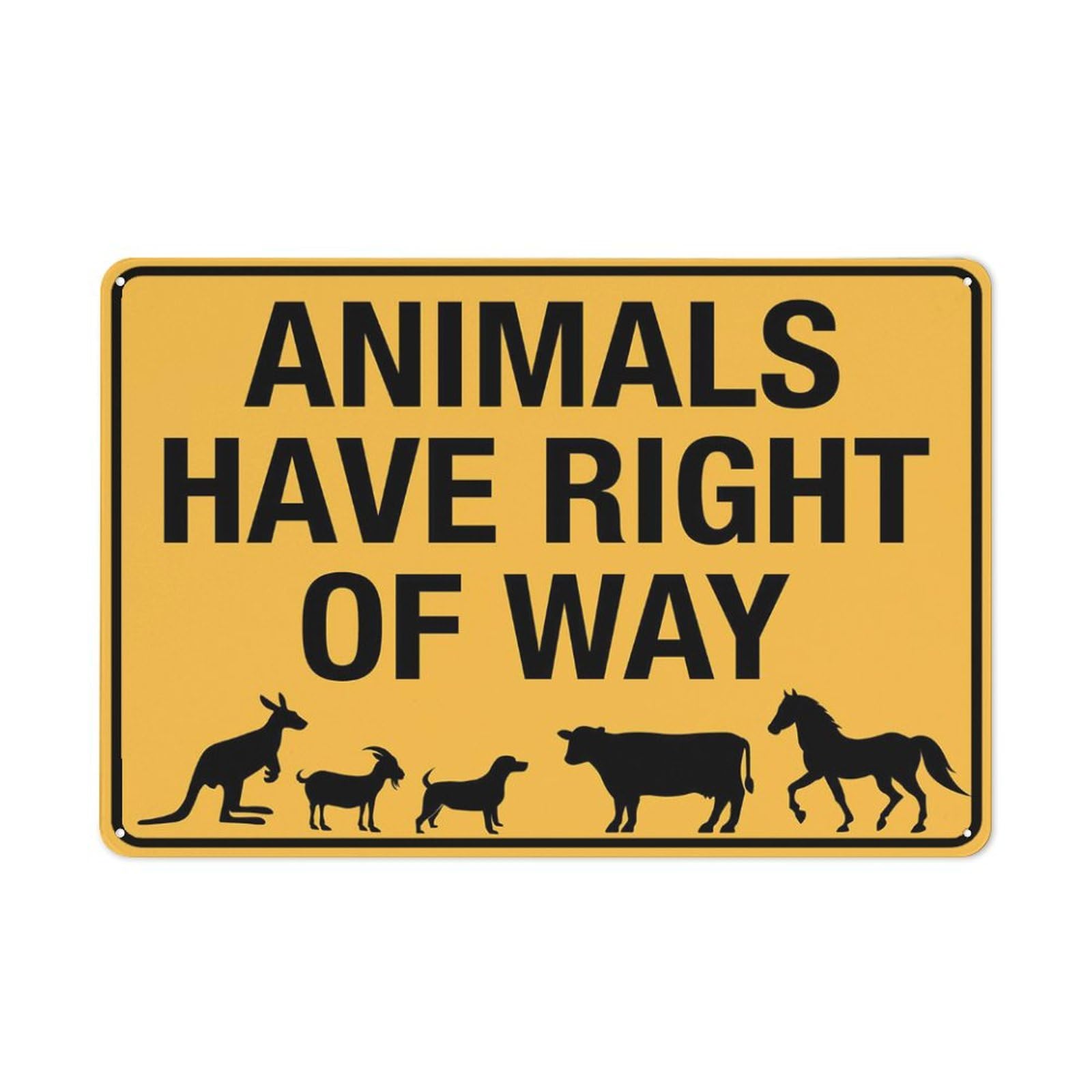 Animals Have Right Of Way Sign, 8x12 Inch Rust-Free Aluminum Outdoor Metal Tin Sign for Home, Business, Yard