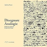 Disegnare analogie. Manuale grafico di architettura 8862421877 Book Cover