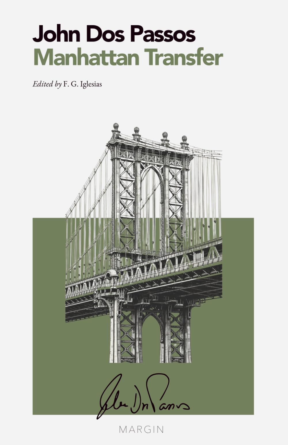 Manhattan Transfer: MARGIN – Fiction Collection (Critical Edition with Introduction and Notes)