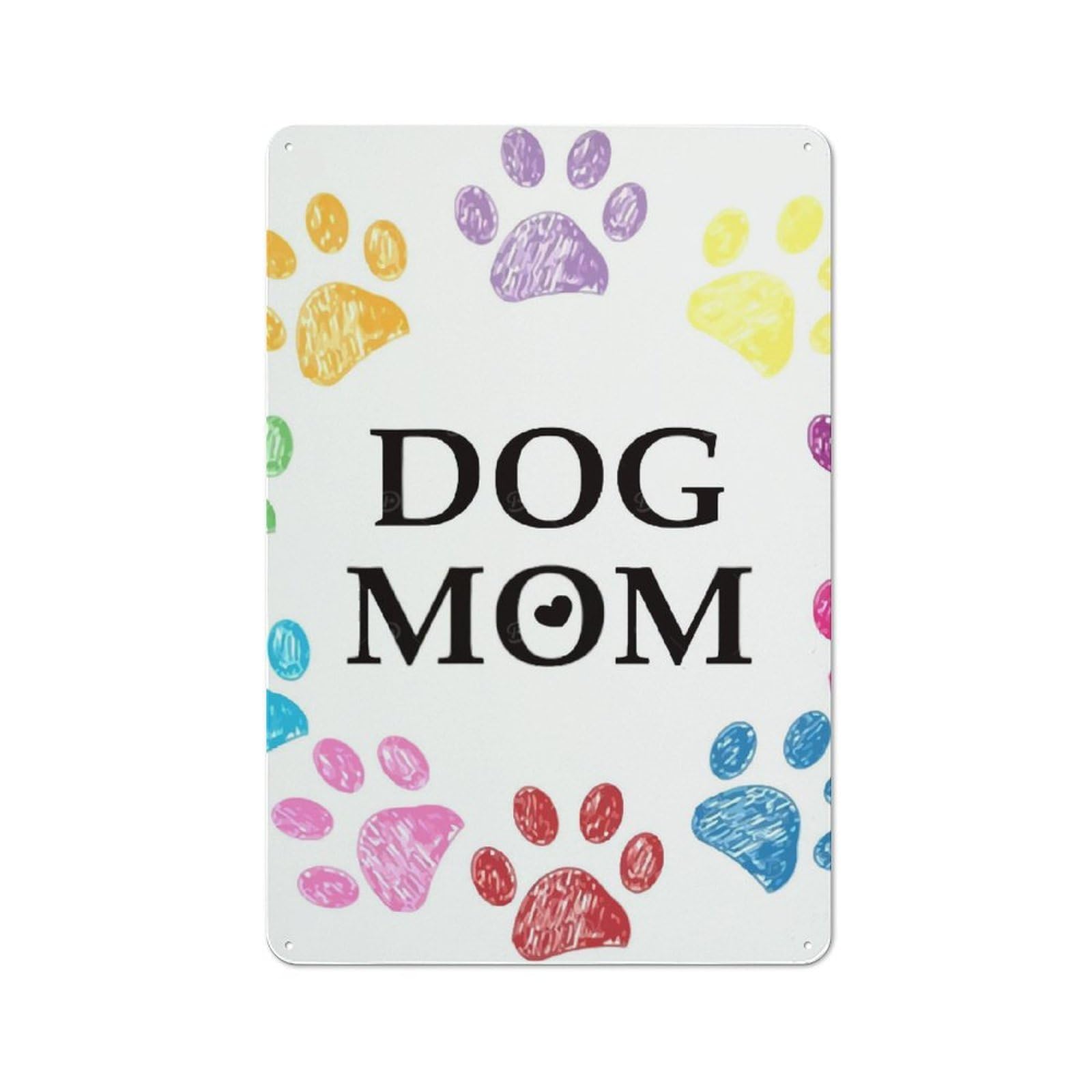 Colorful Paw Dog Mom Decorative Tin Sign 30x20cm, Distressed Look Vintage Wall Decor for Lounge, Study, Pub Or Wall Gallery