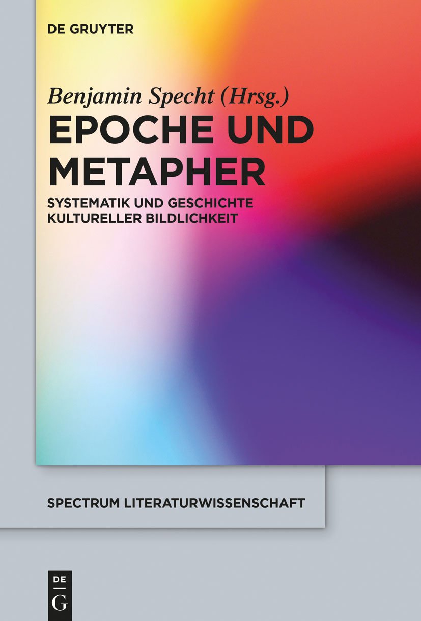 Epoche Und Metapher: Systematik Und Geschichte . Specht<|