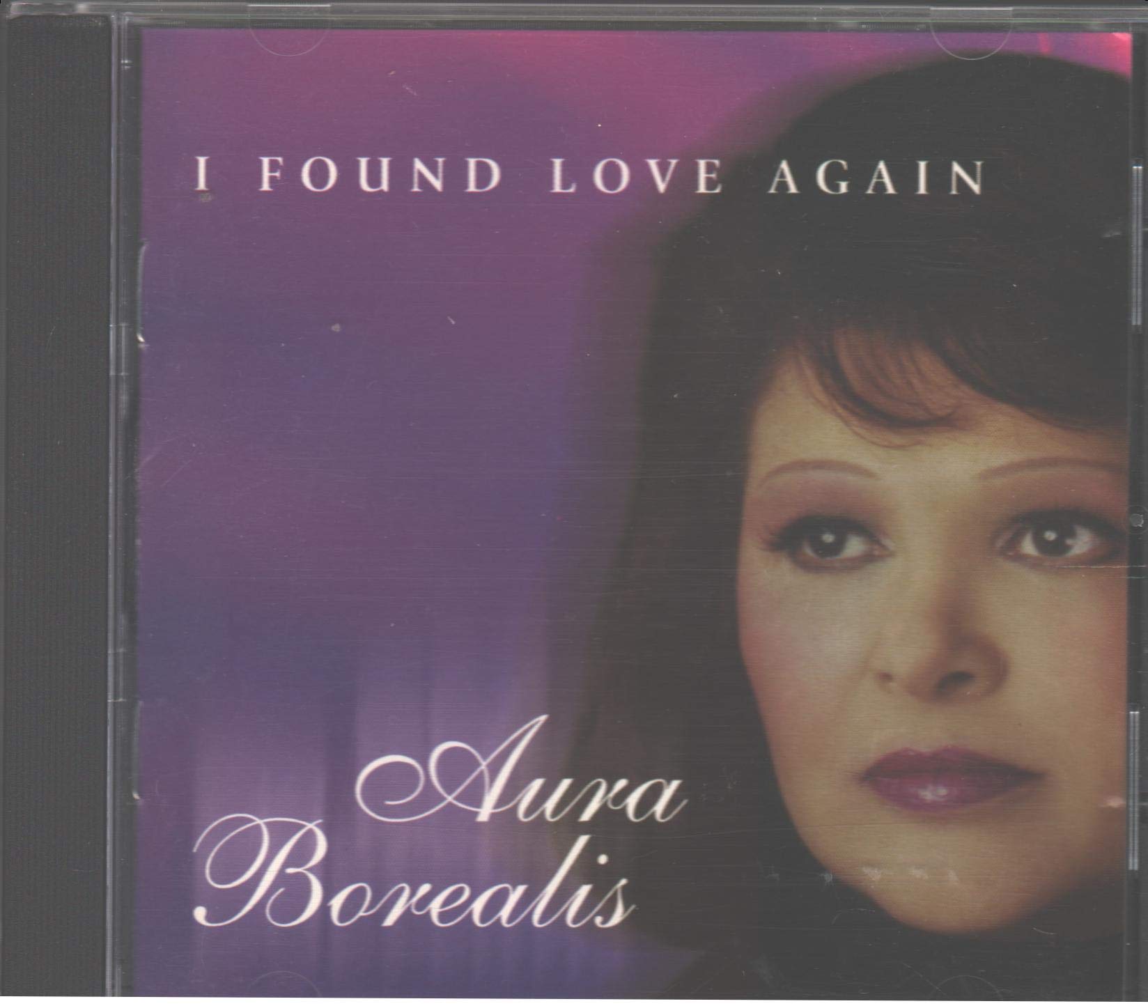 I Found Love Again [Audio CD] Borealis, Aura