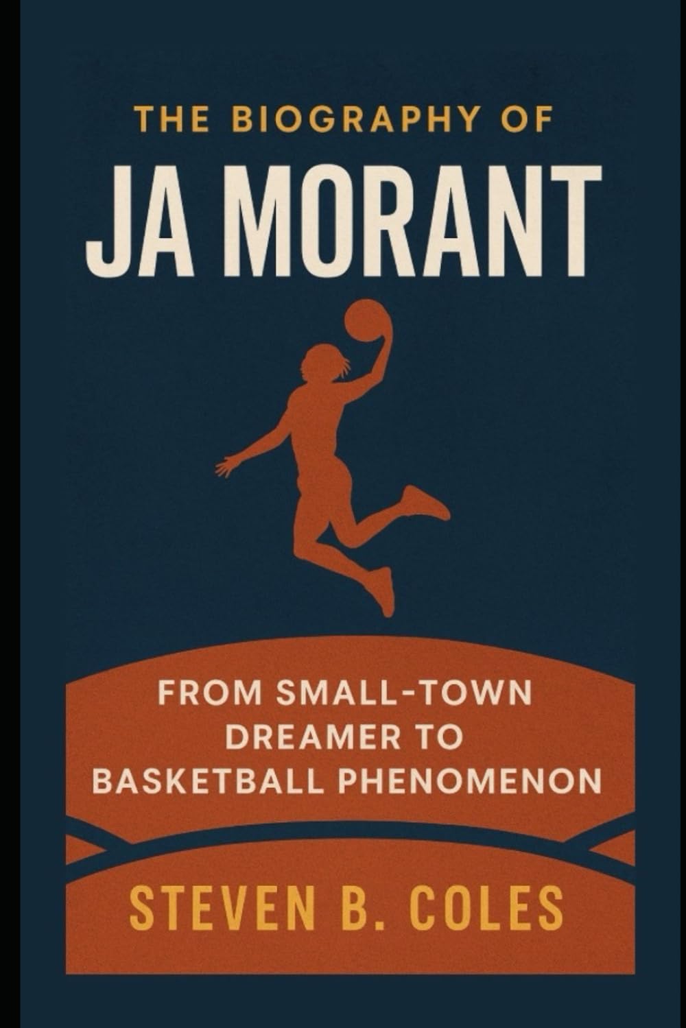 The Biography of Ja Morant: From Small-Town Dreamer to Basketball Phenomenon