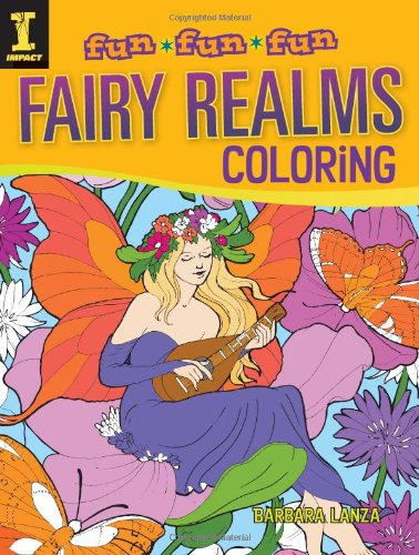 Fun Fun Fun: Fairy Realms Coloring