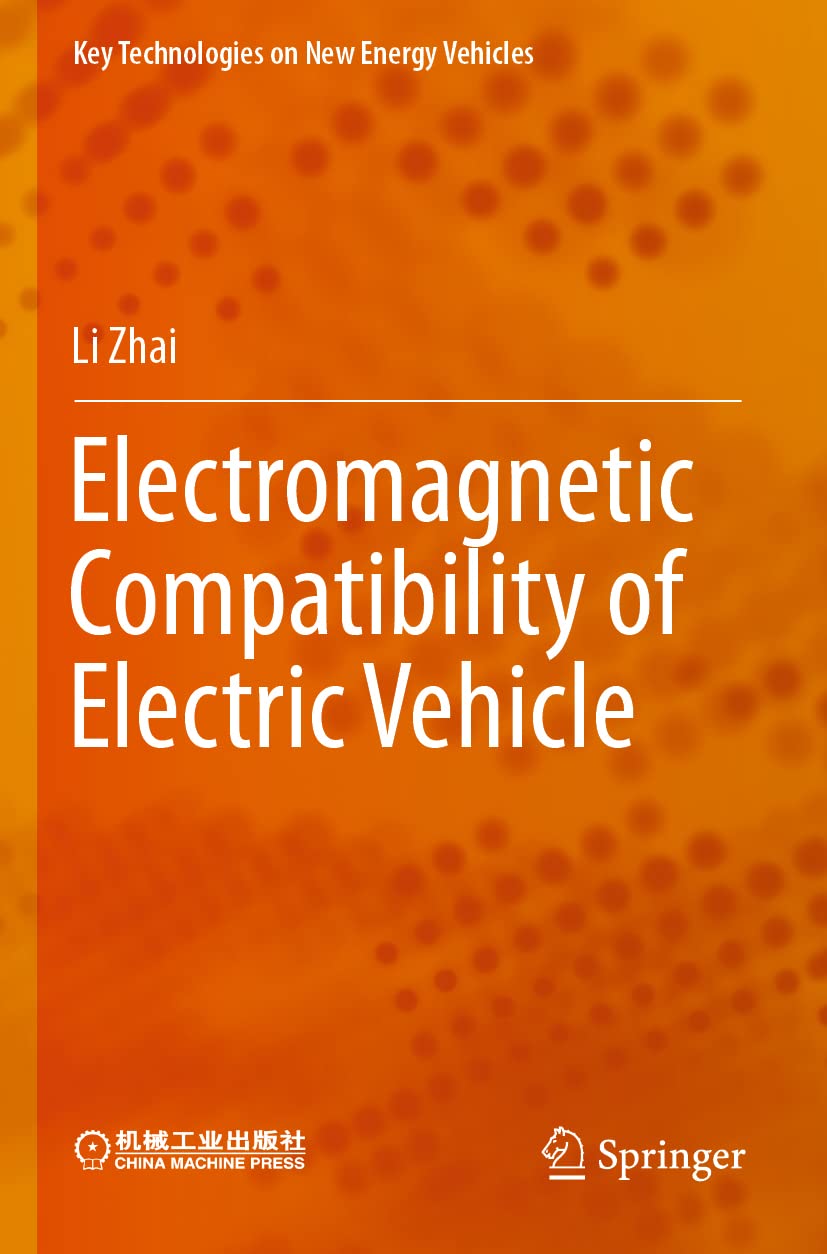 Electromagnetic Compatibility of Electric Vehicle (Key Technologies on New Energy Vehicles)