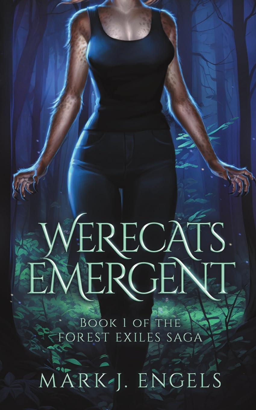 Werecats Emergent: An Urban Fantasy Family Thriller: 1 (Forest Exiles Saga)