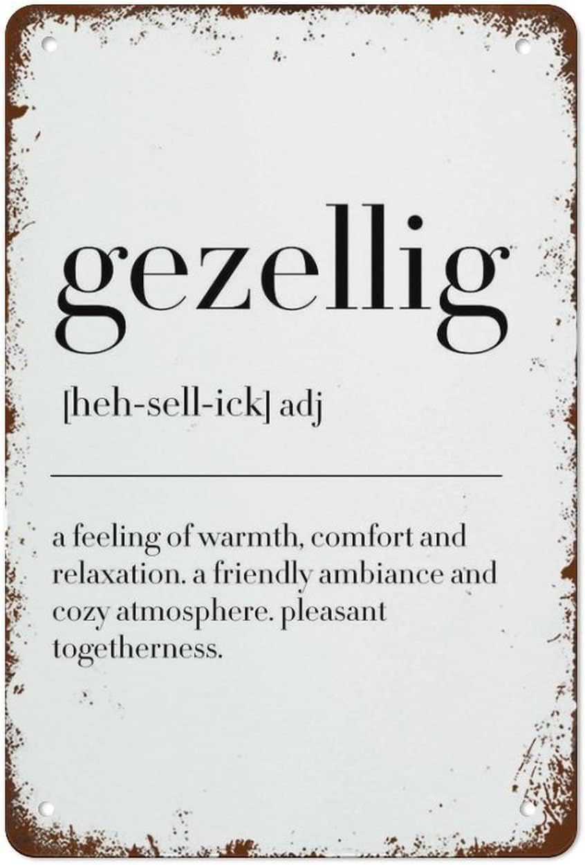 Sitrmgh Sign Metal Tin Vintage Metal S Gezellig Definition Gezellig Dutch Gift Vintage Wall Decor Tin Funny Decorations For Home Bar Pub Cafe Farm Room Metal Poster 8X12 Inch