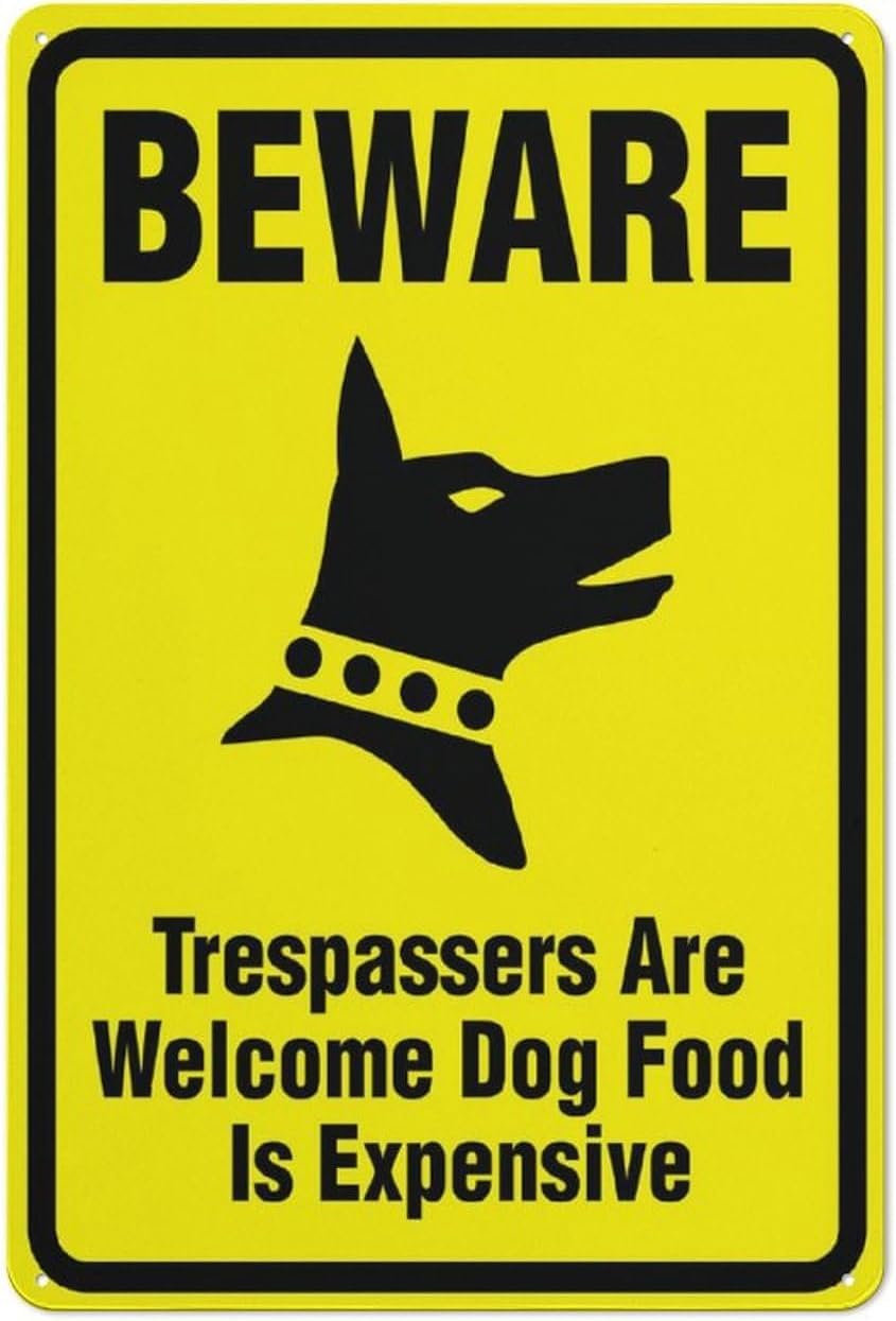 Bdeyfg Colour2 Beware Trespassers Are Welcome Dog Food Is Expensive Warning Metal Sign Tin Signs Aluminum For Outdoors Use Yard Farm Fence Home Wall Decor 8X12 Inch