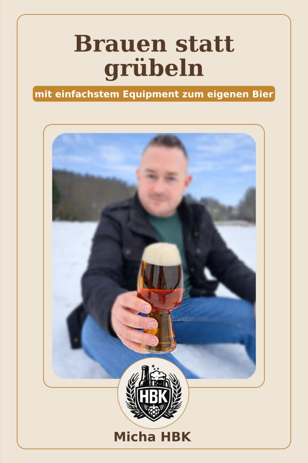Brauen statt grübeln: Mit einfachstem Equipment zum eigenen Bier