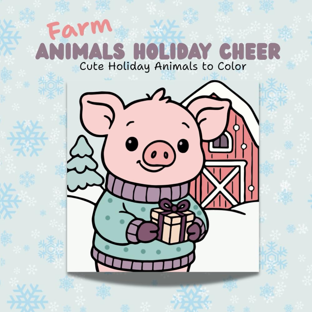 Farm Animals Holiday Cheer: Cute Holiday Animals to Color