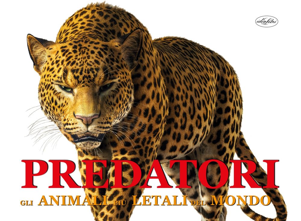Predatori. Gli Animali Più Letali Del Mondo. Ediz. A Colori - 4