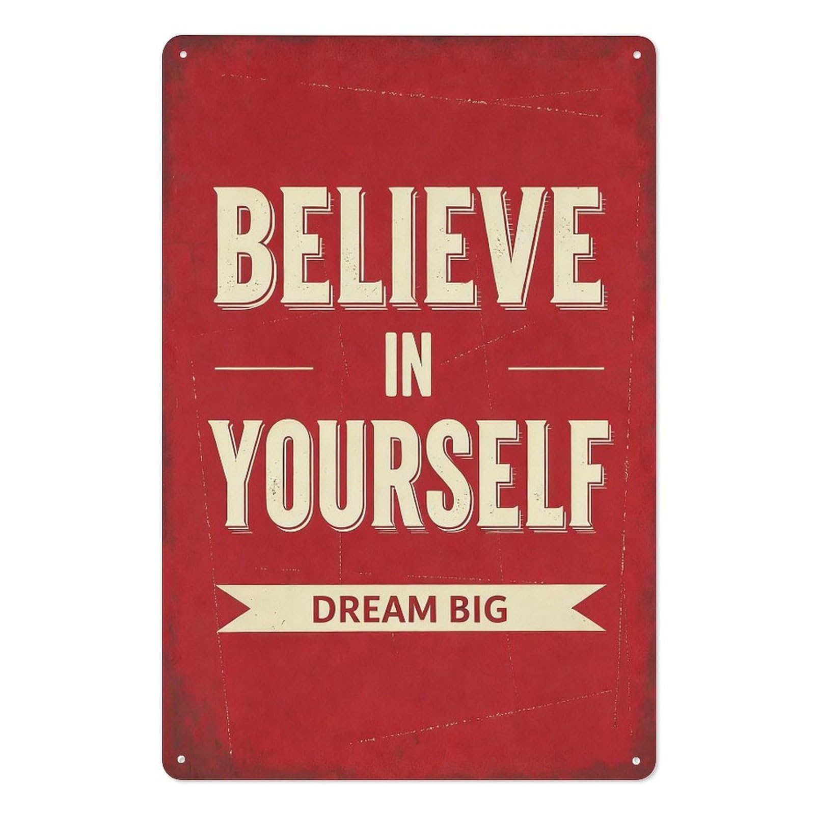 peiyeety Metal Tin Sign 8x12 Inch – Believe in Yourself Dream Big Inspirational Motivational Quote Wall Decor Vintage Style Wall Art Plaque for Home Office