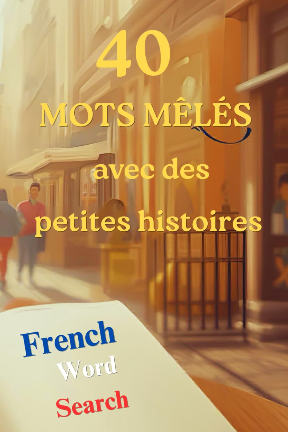 40 mots mêlés avec explication et des petites histoires