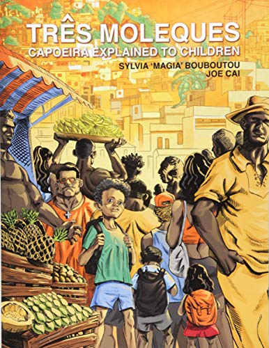 Três Moleques, Capoeira Explained to Children - //medicalbooks.filipinodoctors.org