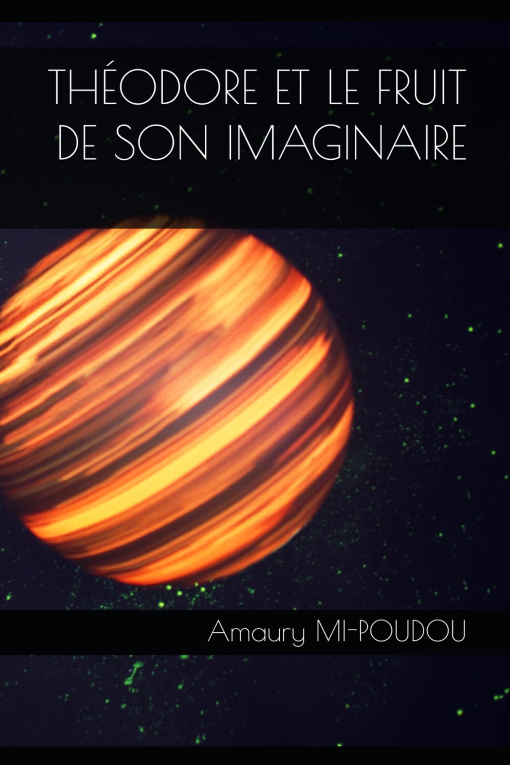 FRUIT D’UN IMAGINAIRE