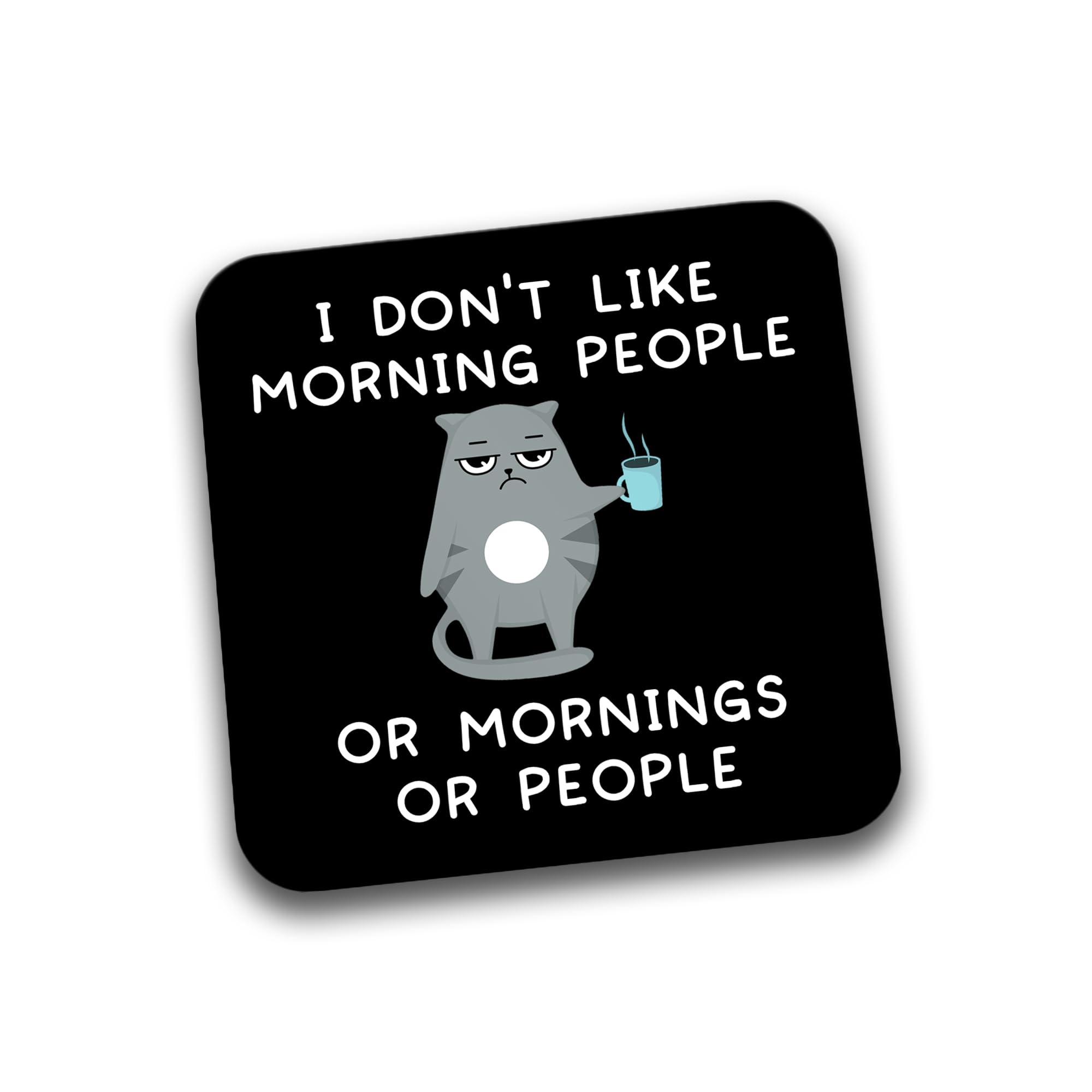 Rib Ticklerz - Funny Coasters I Don't Like Morning People Or Mornings Or People Novelty Secret Santa Gift Work Office Colleague Friendship Gifts Birthday - DC247