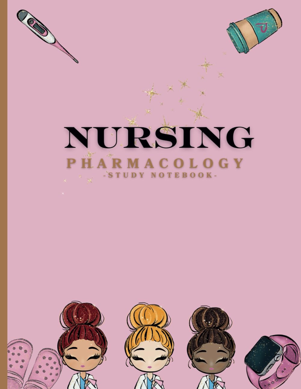 Nursing Pharmacology Study Notebook: A Blank Medication Med-Surg Template Workbook for Nursing School Students to Organize, Study, and Memorize Key