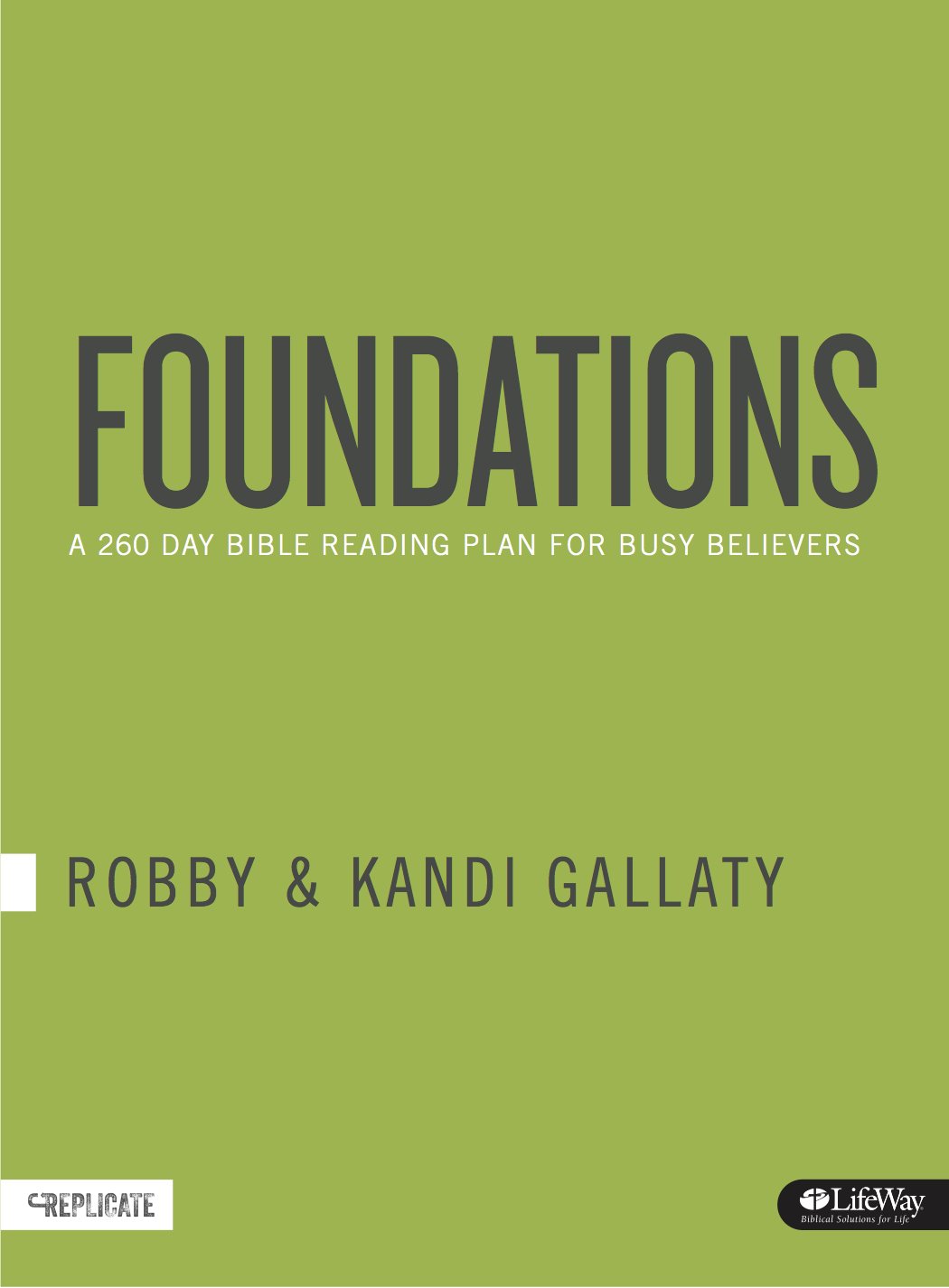 Foundations by Robby Gallaty: 260-Day Bible Reading Plan Journal for Busy Believers - HEAR Method, 5-Day Weekly Plan