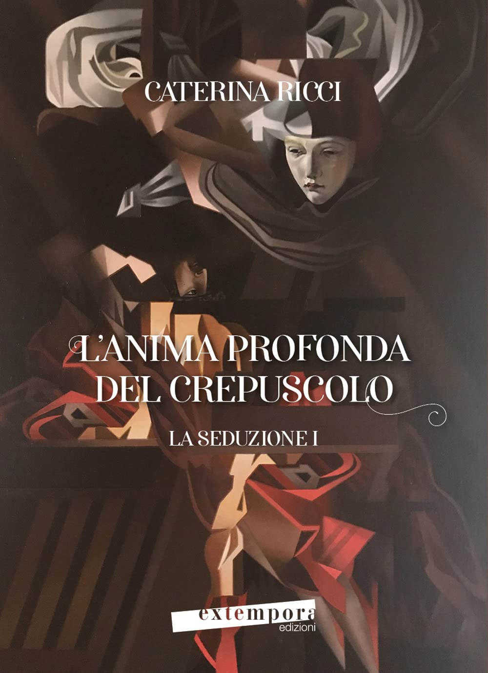 La Seduzione. L'anima Profonda Del Crepuscolo (Vol. 1) - 4
