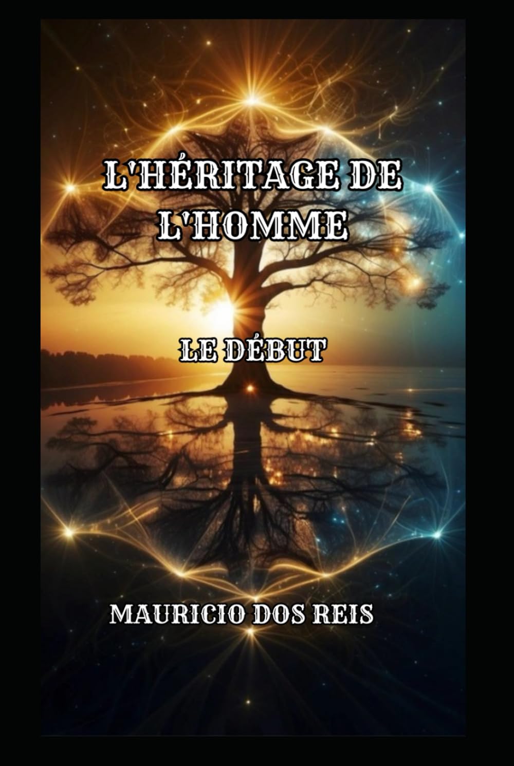 L'HÉRITAGE DE L'HOMME: LE DÉBUT