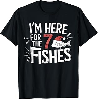 I’m Here for The 7 Fishes Funny Italian Holiday Seafood T-Shirt