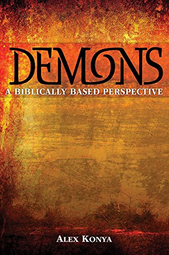 Demons: A Biblically Based Perspective (2nd Edi... 1607768488 Book Cover