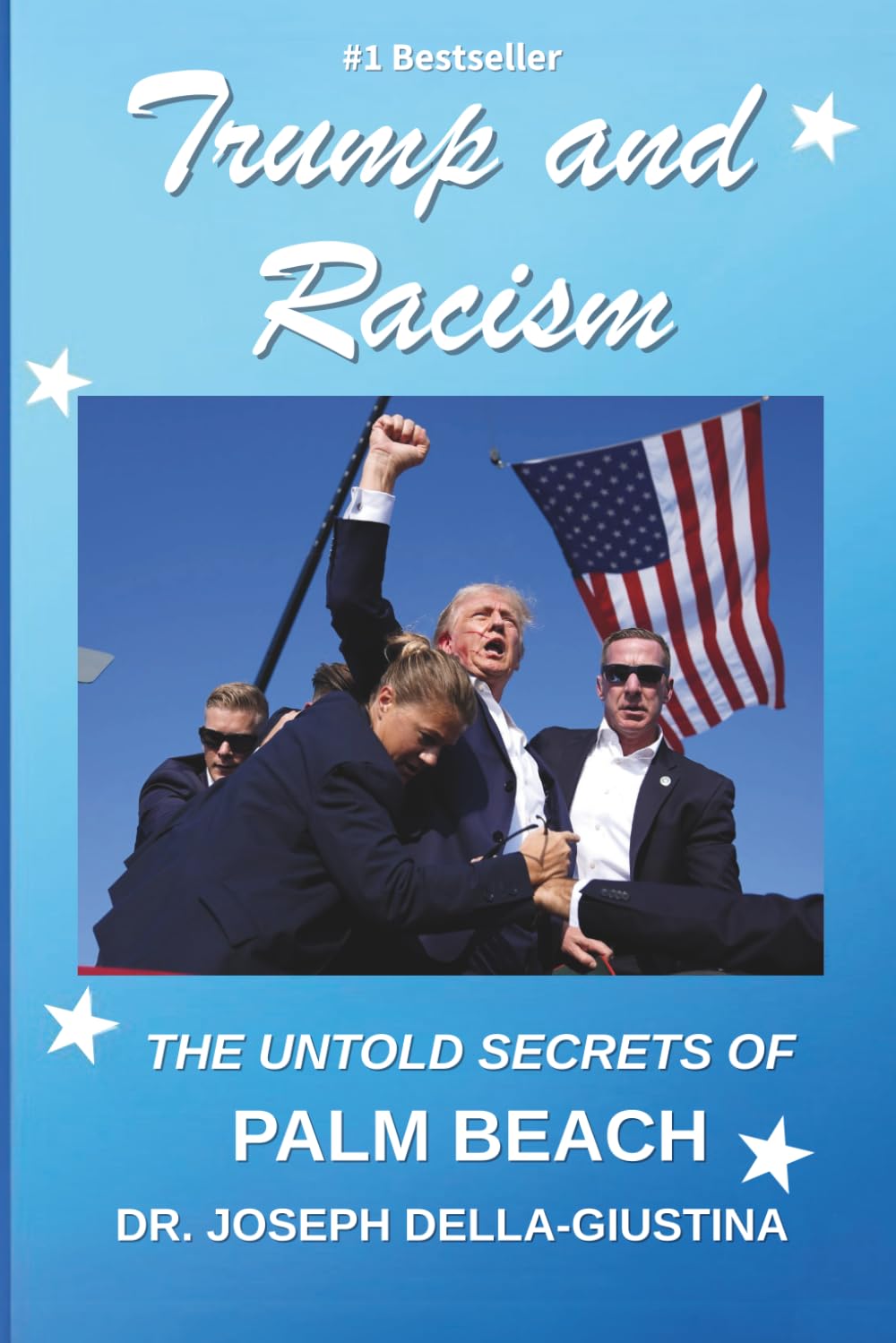 Trump and Racism: The UNTOLD Secrets of Palm Beach      Paperback – March 11, 2025