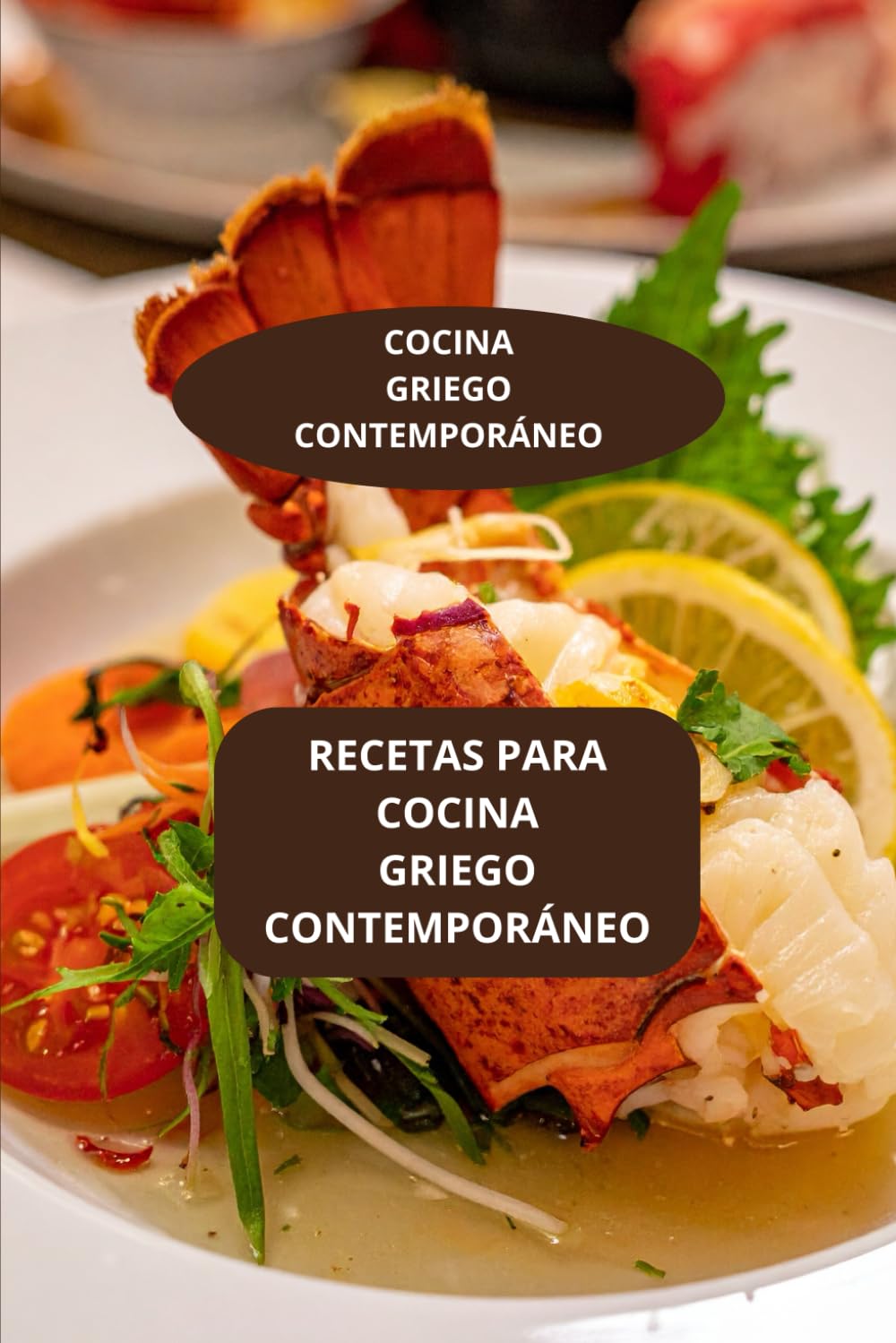 RECETAS PARA COCINA GRIEGO CONTEMPORANEO: COCINA GRIEGO CONTEMPORANEO - COCINA GRIEGA MODERNA - COCINA GRIEGA REVISTADA
