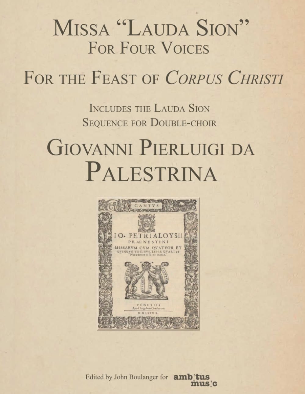 Palestrina "Missa Lauda Sion": A "parody" Mass on the Corpus Christi Sequence