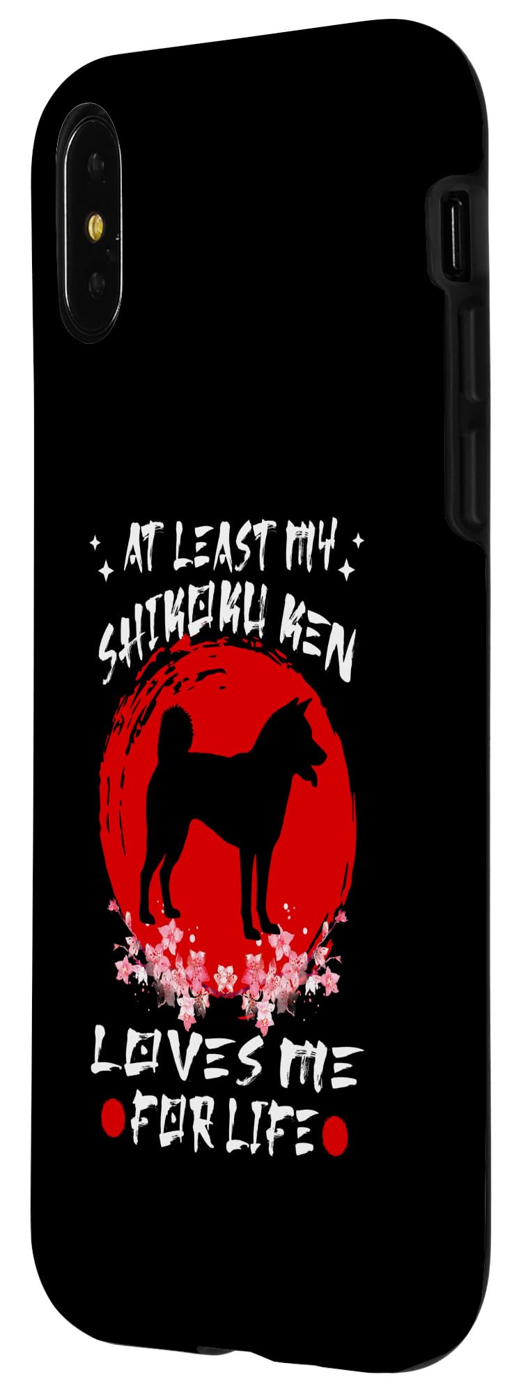 iPhone X/XS At Least My Shikoku Ken Loves Me For Life Japanese Dog Case - Image 2