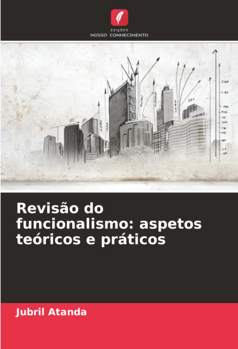 Revisão do funcionalismo: aspetos teóricos e práticos