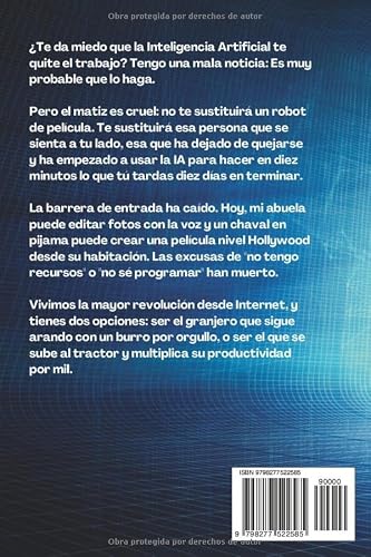 Miniatura 2 de Yo, Inteligencia Artificial: Por Qué Tu Esfuerzo Ya No Importa Y Cómo Aprovechar La Mayor Revolución Desde Internet
