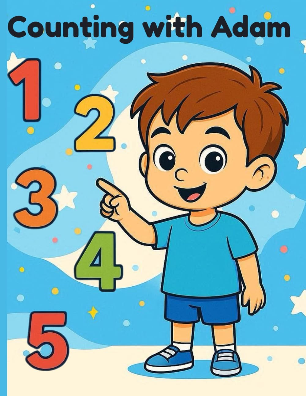 Adam’s Fun Numbers Coloring Book: A Fun Coloring and Counting Book for Kids (Adam Learns Series)
