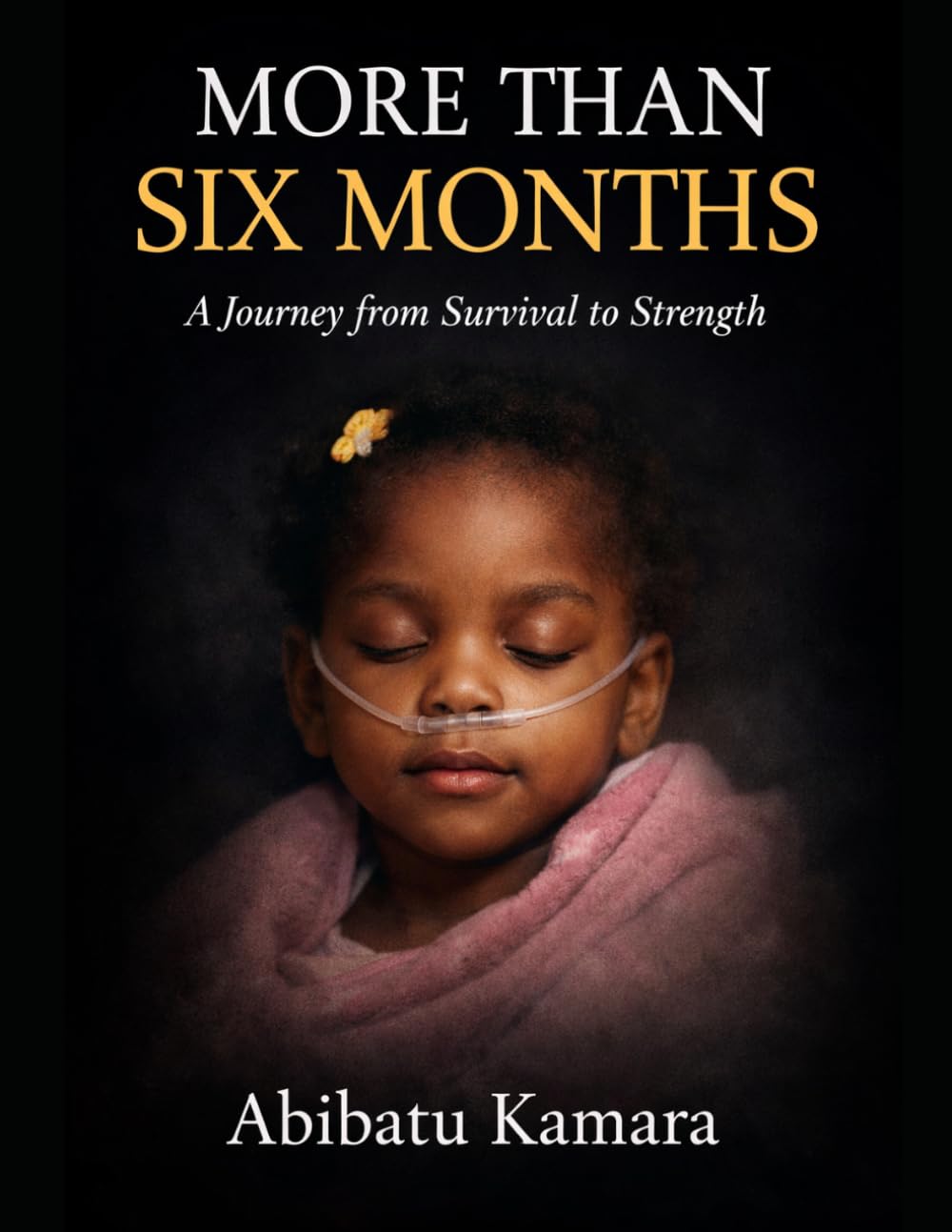More Than Six Months: A Journey from Survival to Strength