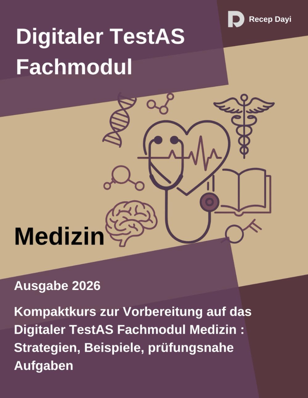 Digitaler TestAS Fachmodul Medizin: Kompaktkurs zur Vorbereitung auf das Digitaler TestAS Fachmodul Medizin : Strategien, Beispiele, prüfungsnahe