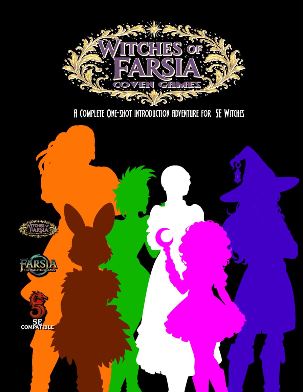 Witches of Farsia: Coven Gmes: A Complete One-shot introduction adventure for 5E Witches (Relentless Fiction Dnd 5e compatable supplements.)