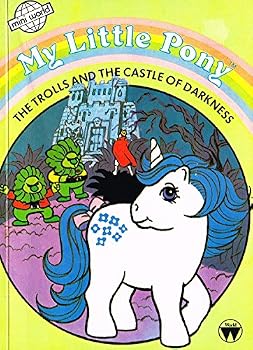 Paperback My Little Pony: The Troll and the Castle of Darkness Book