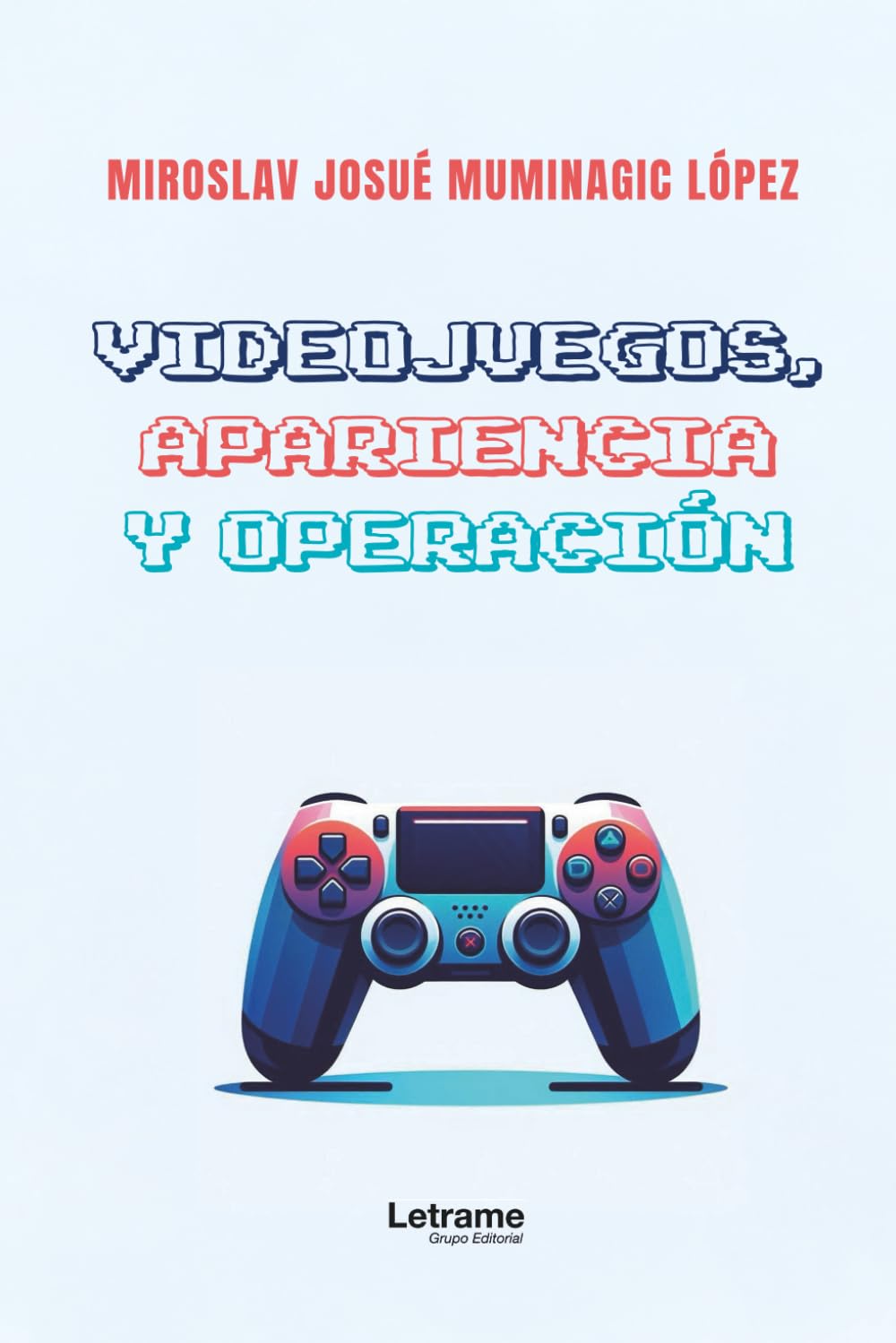 Videojuegos, apariencia y operación: 1 (No ficción)