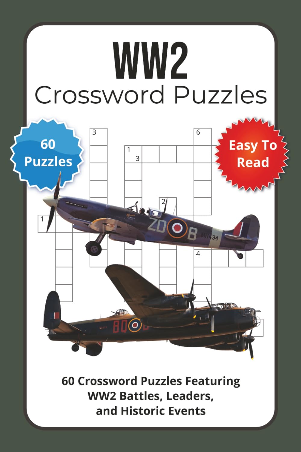 WW2 Crossword Puzzles: 60 Crossword Puzzles Featuring WW2 Battles, Leaders, and Historic Events