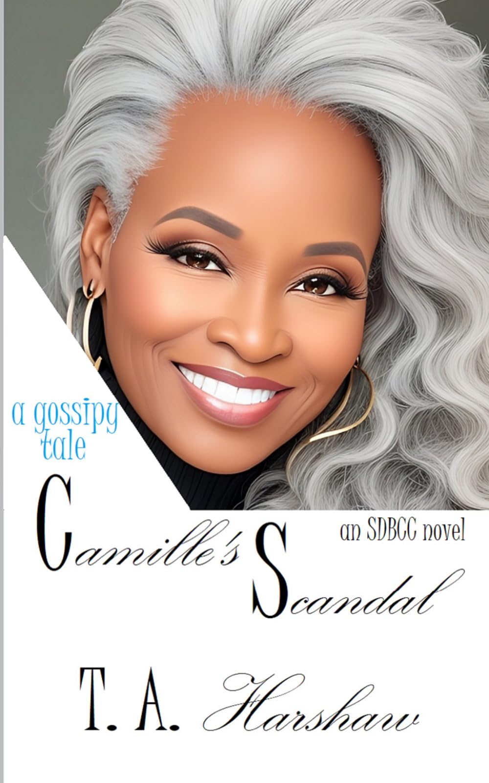 Camille's Scandal: a gossipy tale (The Silver Divas Birthday Cake Club)