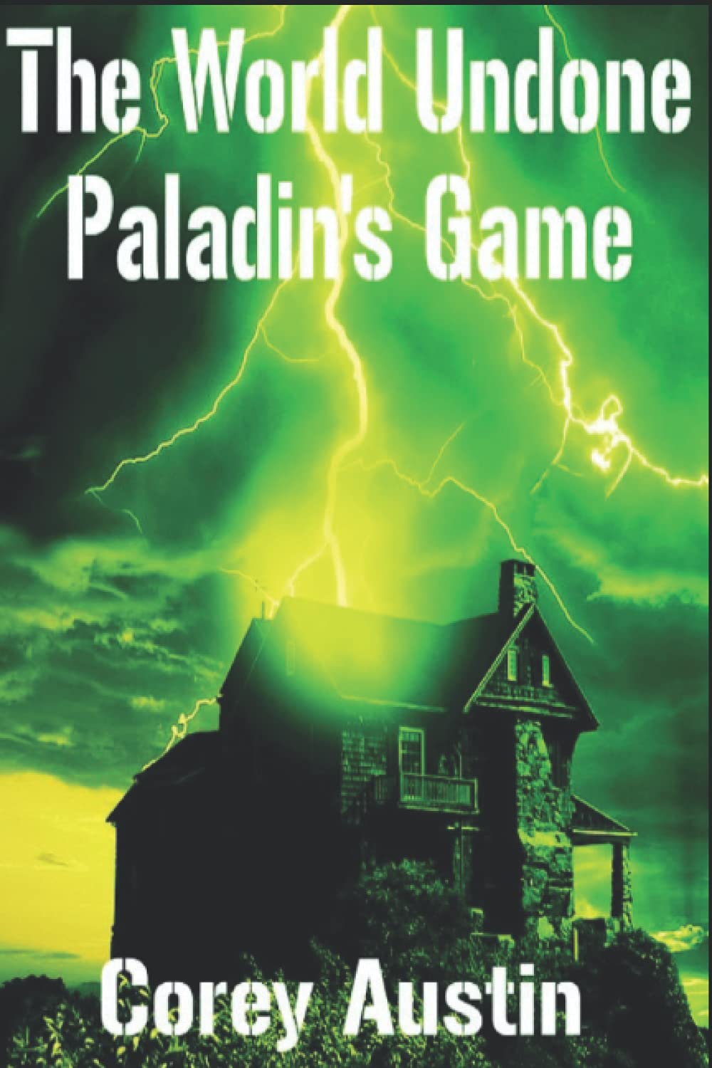 The World Undone - Paladin's Game: 2